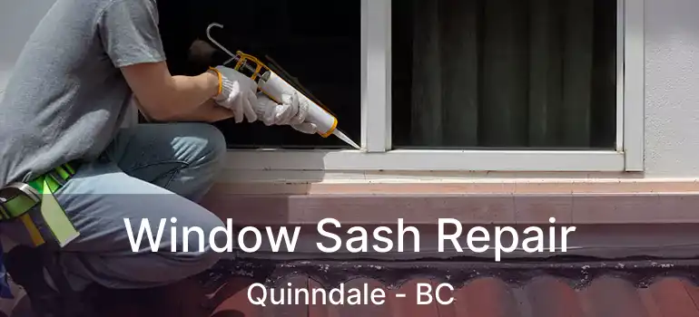  Window Sash Repair Quinndale - BC