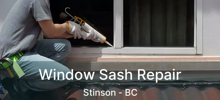  Window Sash Repair Stinson - BC