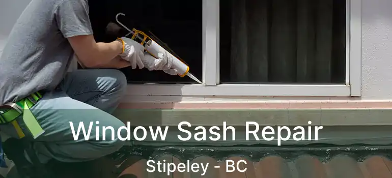  Window Sash Repair Stipeley - BC