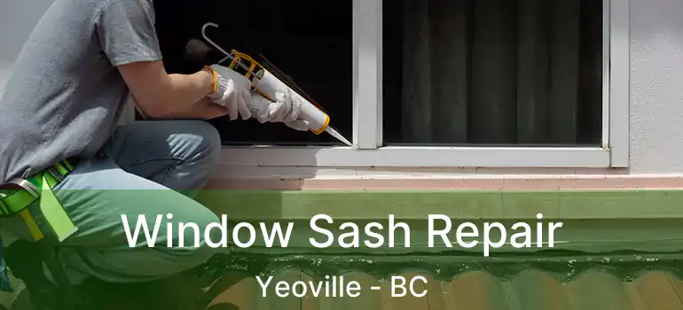  Window Sash Repair Yeoville - BC