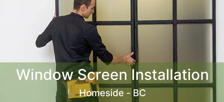  Window Screen Installation Homeside - BC