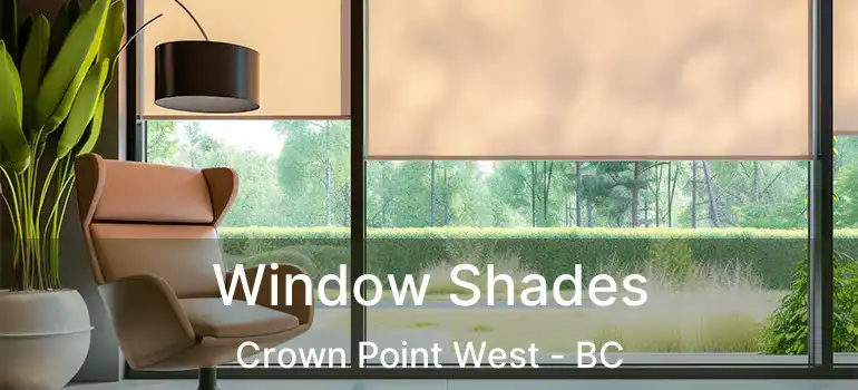  Window Shades Crown Point West - BC