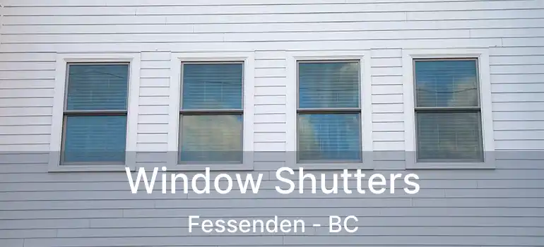  Window Shutters Fessenden - BC