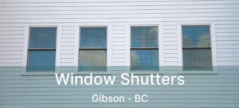  Window Shutters Gibson - BC