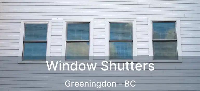 Window Shutters Greeningdon - BC