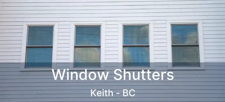  Window Shutters Keith - BC