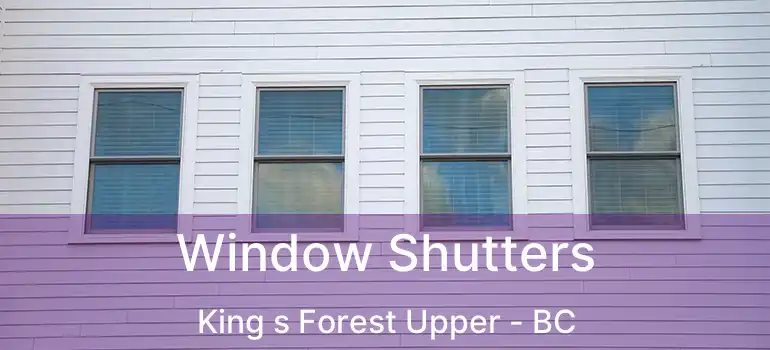  Window Shutters King s Forest Upper - BC