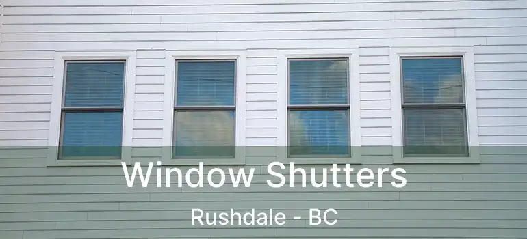  Window Shutters Rushdale - BC
