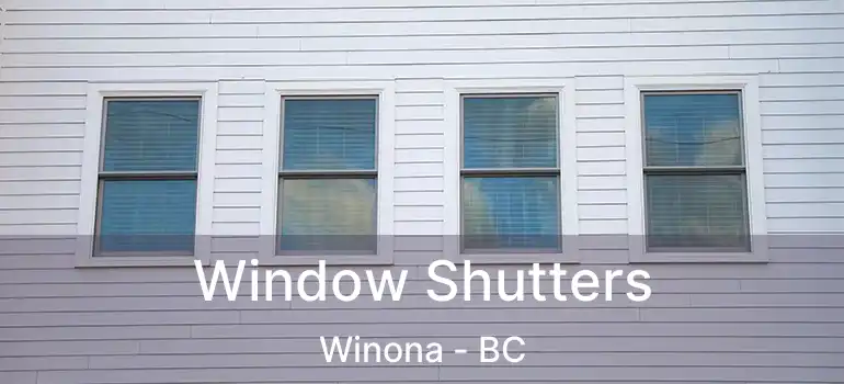  Window Shutters Winona - BC