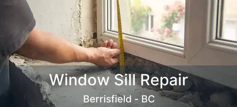  Window Sill Repair Berrisfield - BC