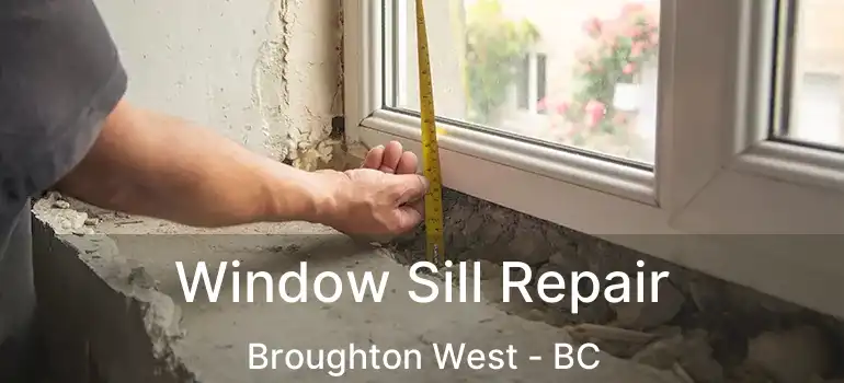  Window Sill Repair Broughton West - BC