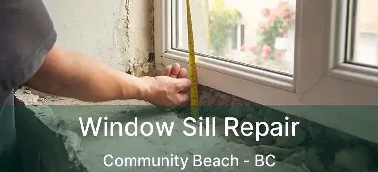  Window Sill Repair Community Beach - BC