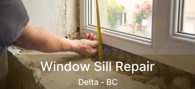  Window Sill Repair Delta - BC