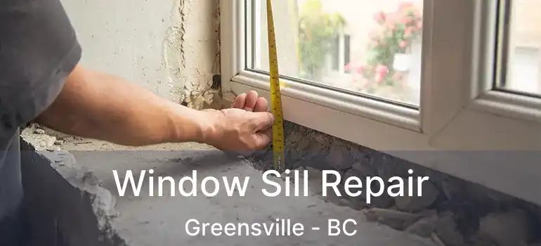  Window Sill Repair Greensville - BC