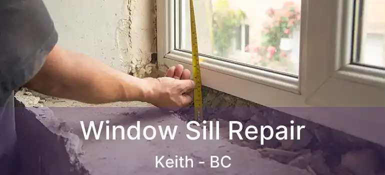  Window Sill Repair Keith - BC