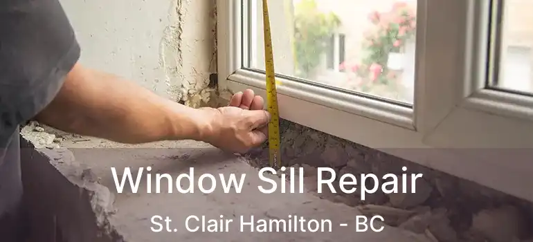  Window Sill Repair St. Clair Hamilton - BC