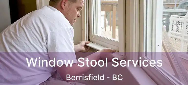  Window Stool Services Berrisfield - BC