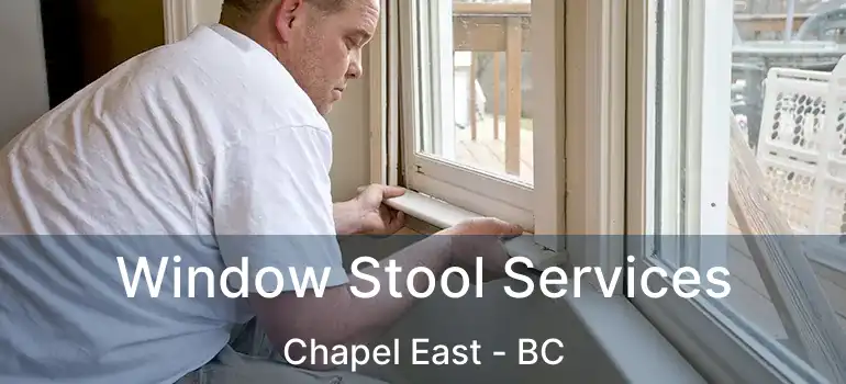  Window Stool Services Chapel East - BC