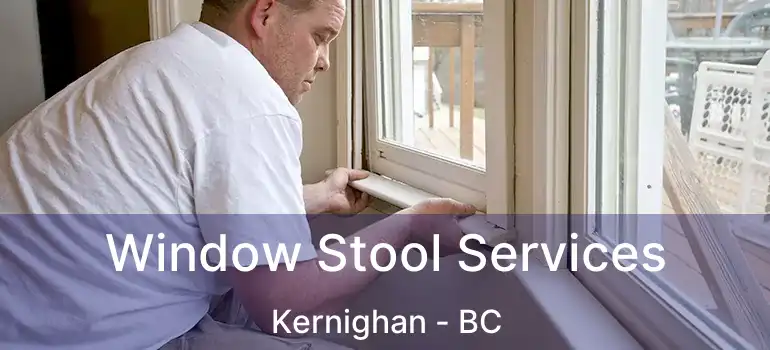  Window Stool Services Kernighan - BC