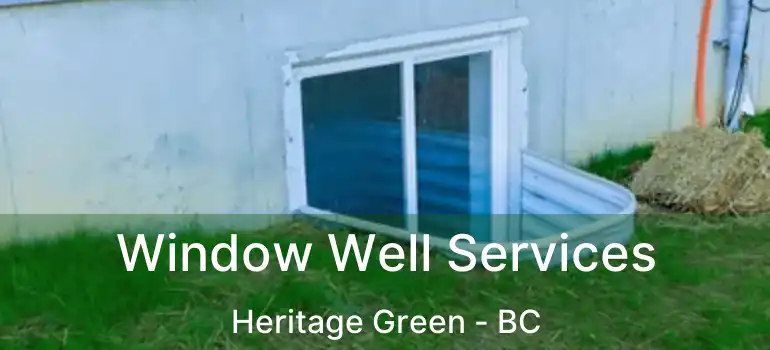  Window Well Services Heritage Green - BC