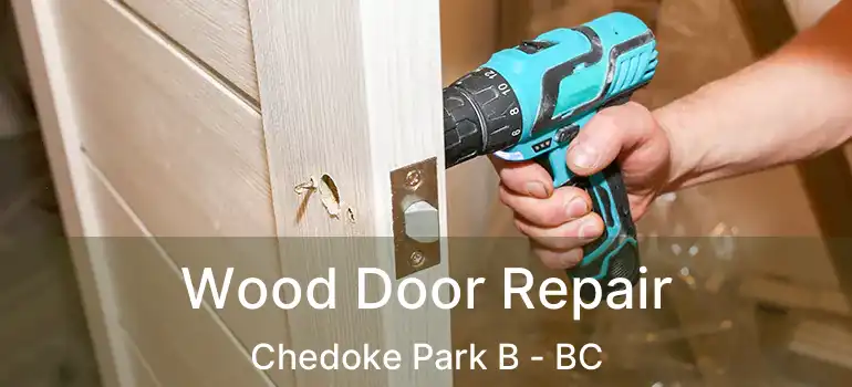  Wood Door Repair Chedoke Park B - BC