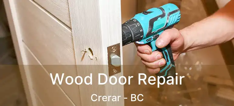 Wood Door Repair Crerar - BC