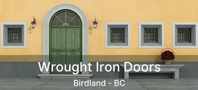  Wrought Iron Doors Birdland - BC