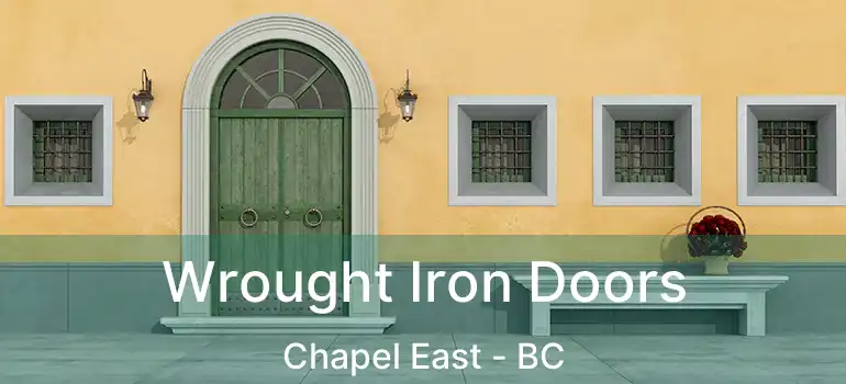  Wrought Iron Doors Chapel East - BC