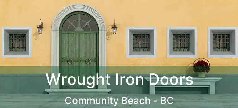  Wrought Iron Doors Community Beach - BC