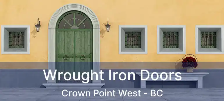  Wrought Iron Doors Crown Point West - BC