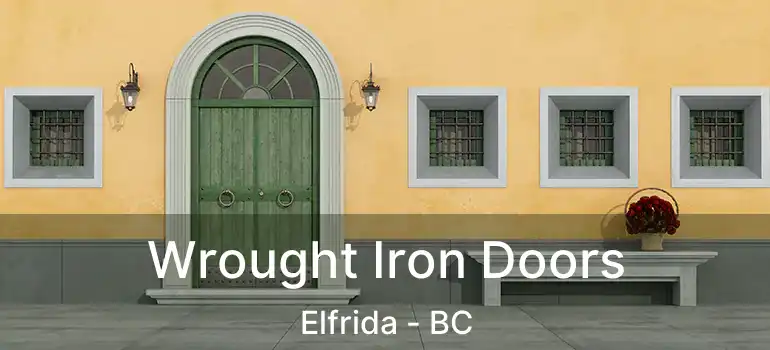  Wrought Iron Doors Elfrida - BC