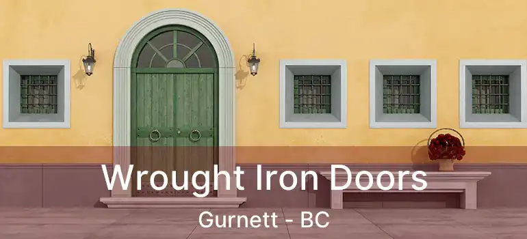  Wrought Iron Doors Gurnett - BC
