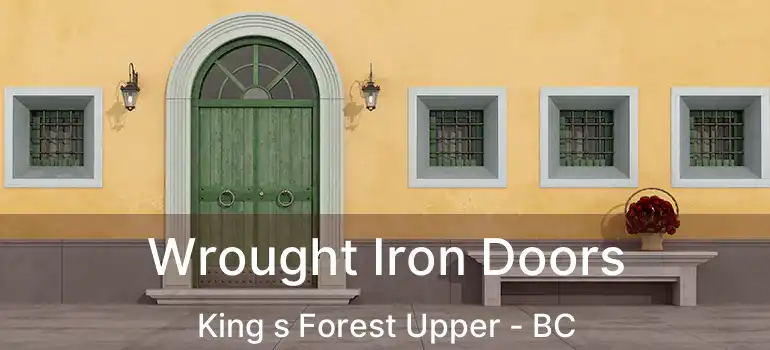  Wrought Iron Doors King s Forest Upper - BC