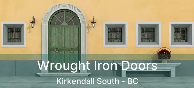  Wrought Iron Doors Kirkendall South - BC