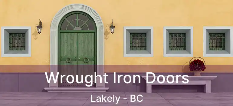  Wrought Iron Doors Lakely - BC