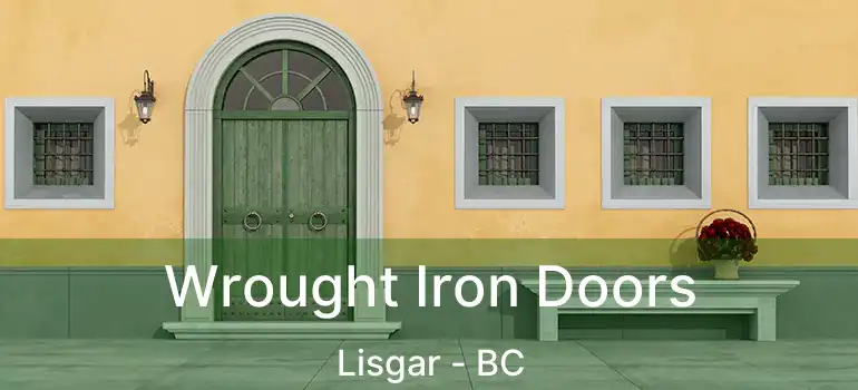  Wrought Iron Doors Lisgar - BC