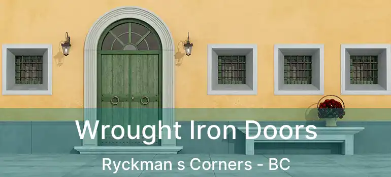  Wrought Iron Doors Ryckman s Corners - BC